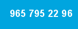965 795 22 96
